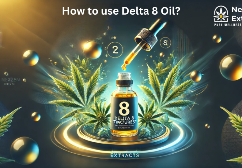 How To Use Delta 8 Tinctures?