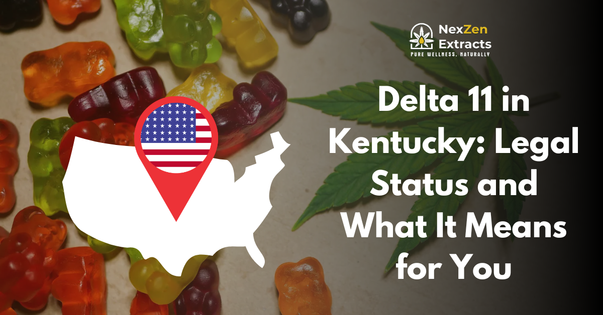 Delta 11 in Kentucky: Legal Status and What It Means for You