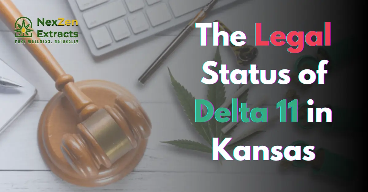 The Legal Status of Delta 11 in Kansas