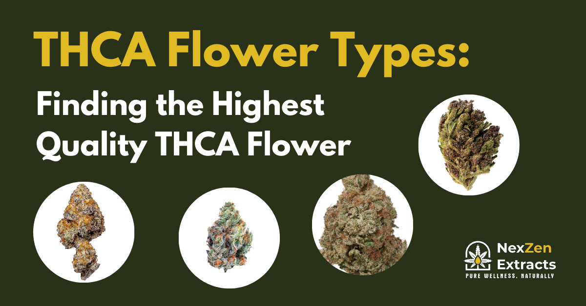 THCA Flower Types: Finding the Highest Quality THCA Flower