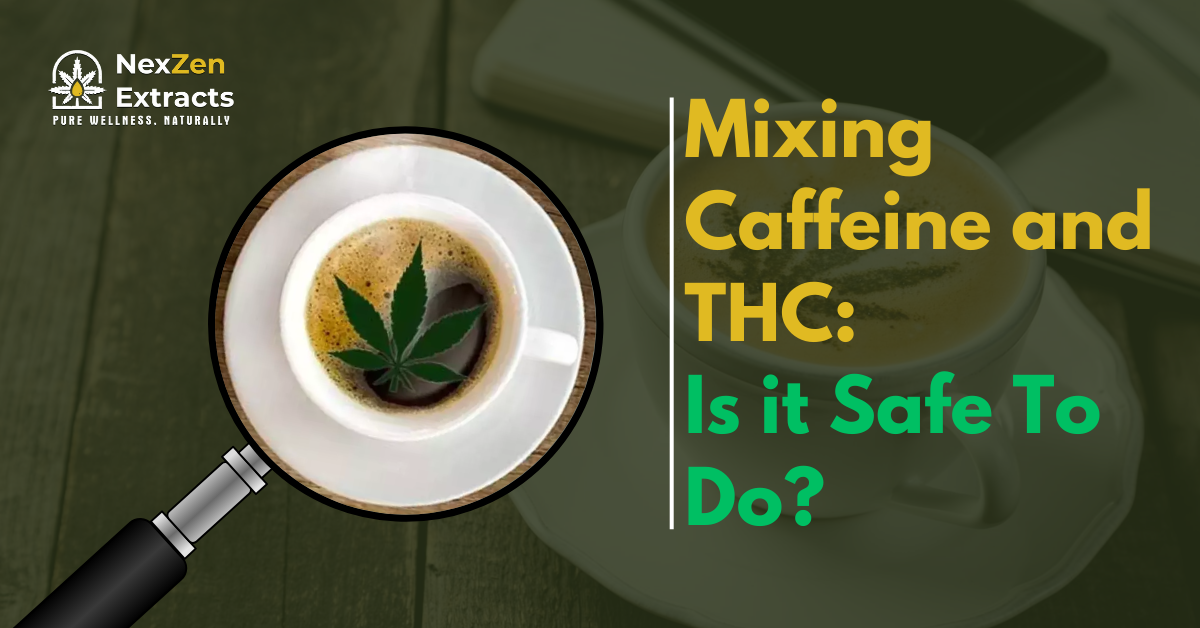 Mixing THCa with Caffine