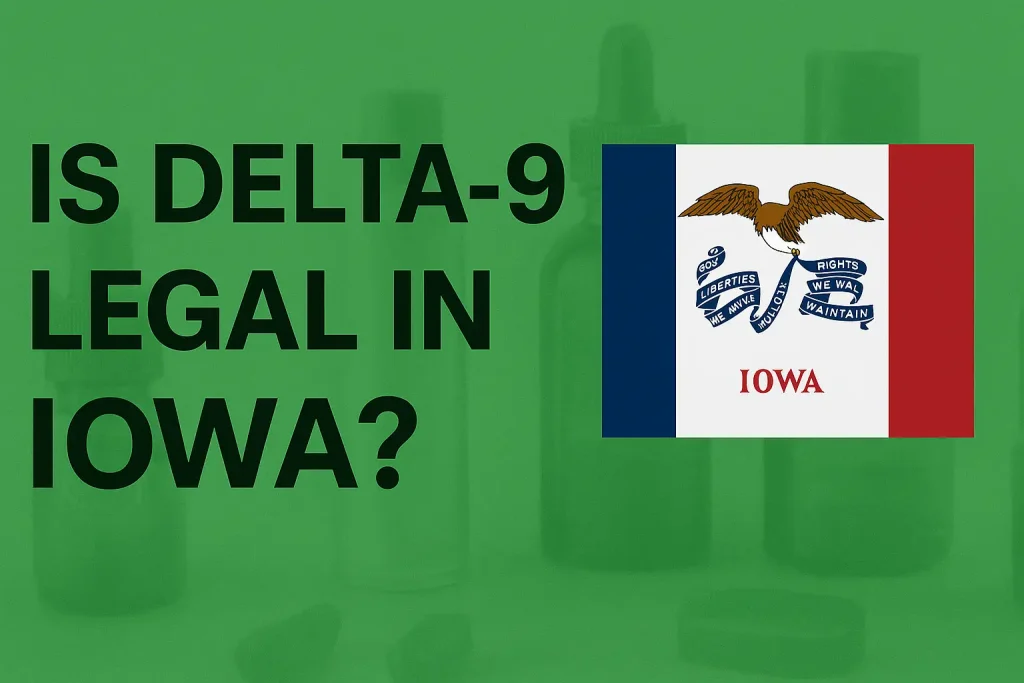Is delta 9 legal in IOWA