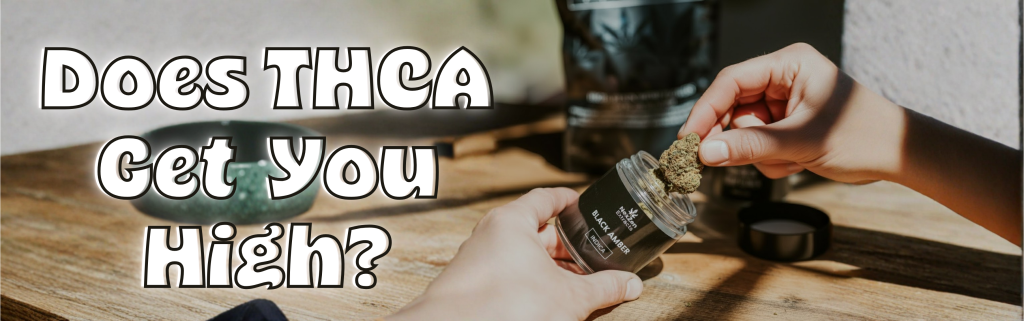 does thca get you high